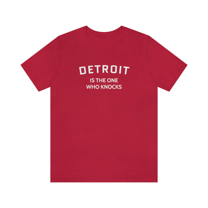 'Detroit is the One Who Knocks' T-Shirt | Unisex Standard Fit