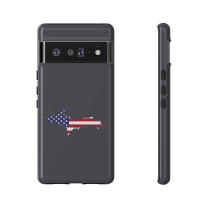 Michigan Upper Peninsula Tough Phone Case (Iron Ore Grey w/ UP USA Flag Outline) | Samsung & Pixel Android