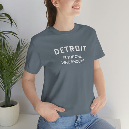 'Detroit is the One Who Knocks' T-Shirt | Unisex Standard Fit