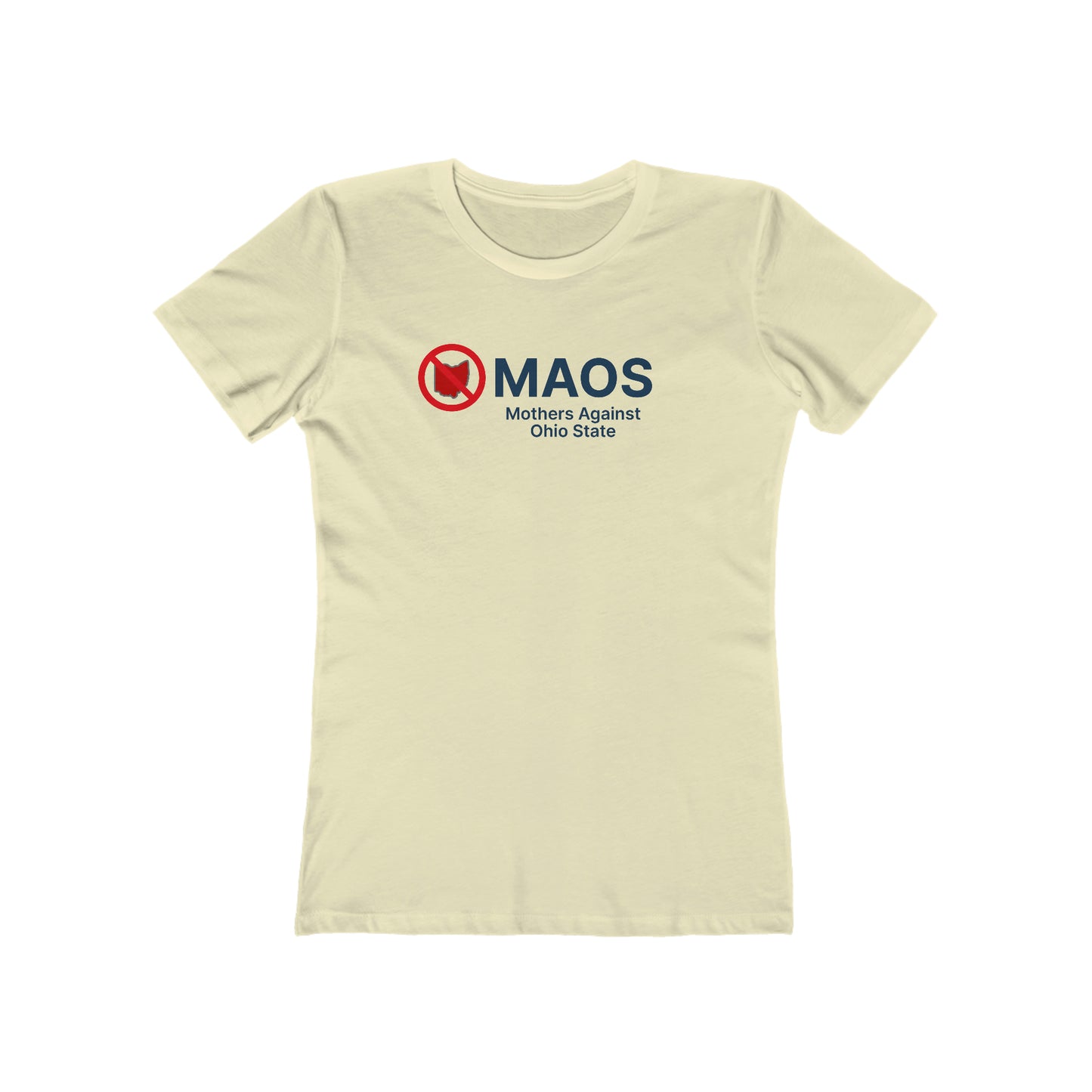 'MAOS Mothers Against Ohio State' T-Shirt | Women's Boyfriend Cut