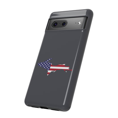 Michigan Upper Peninsula Tough Phone Case (Iron Ore Grey w/ UP USA Flag Outline) | Samsung & Pixel Android