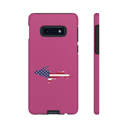 Michigan Upper Peninsula Tough Phone Case (Apple Blossom Pink w/ UP USA Flag Outline) | Samsung & Pixel Android