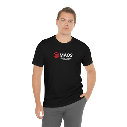 'MAOS Mothers Against Ohio State' T-Shirt | Unisex Standard Fit