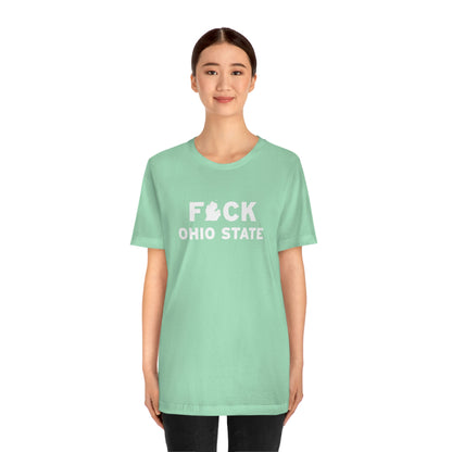 'F*CK Ohio State' T-Shirt | Unisex Standard Fit