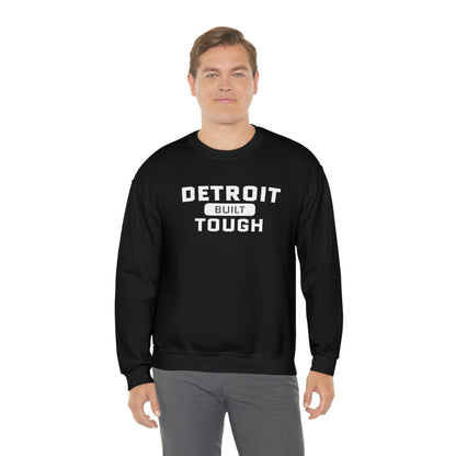 'Built Detroit Tough' Sweatshirt | Unisex Standard