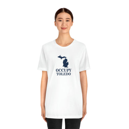 'Occupy Toledo' T-Shirt (w/ Corrected Michigan Outline) | Unisex Standard Fit