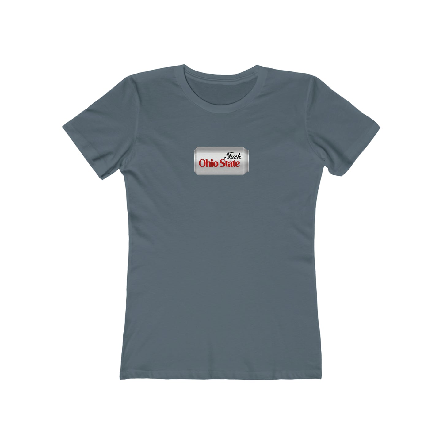 'Fuck Ohio State' T-Shirt (Diet Soft Drink Parody) | Women's Boyfriend Cut