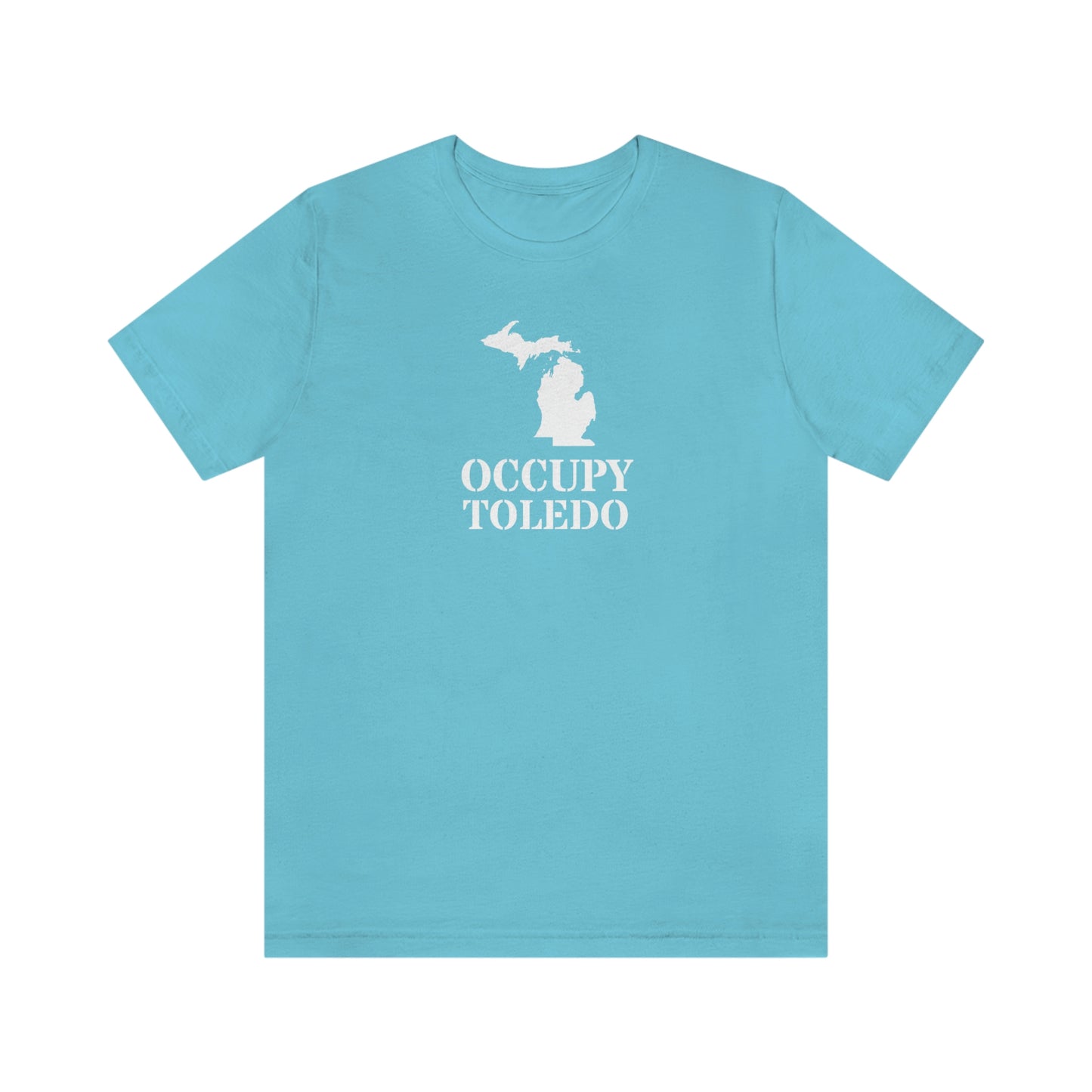 'Occupy Toledo' T-Shirt (w/ Corrected Michigan Outline) | Unisex Standard Fit