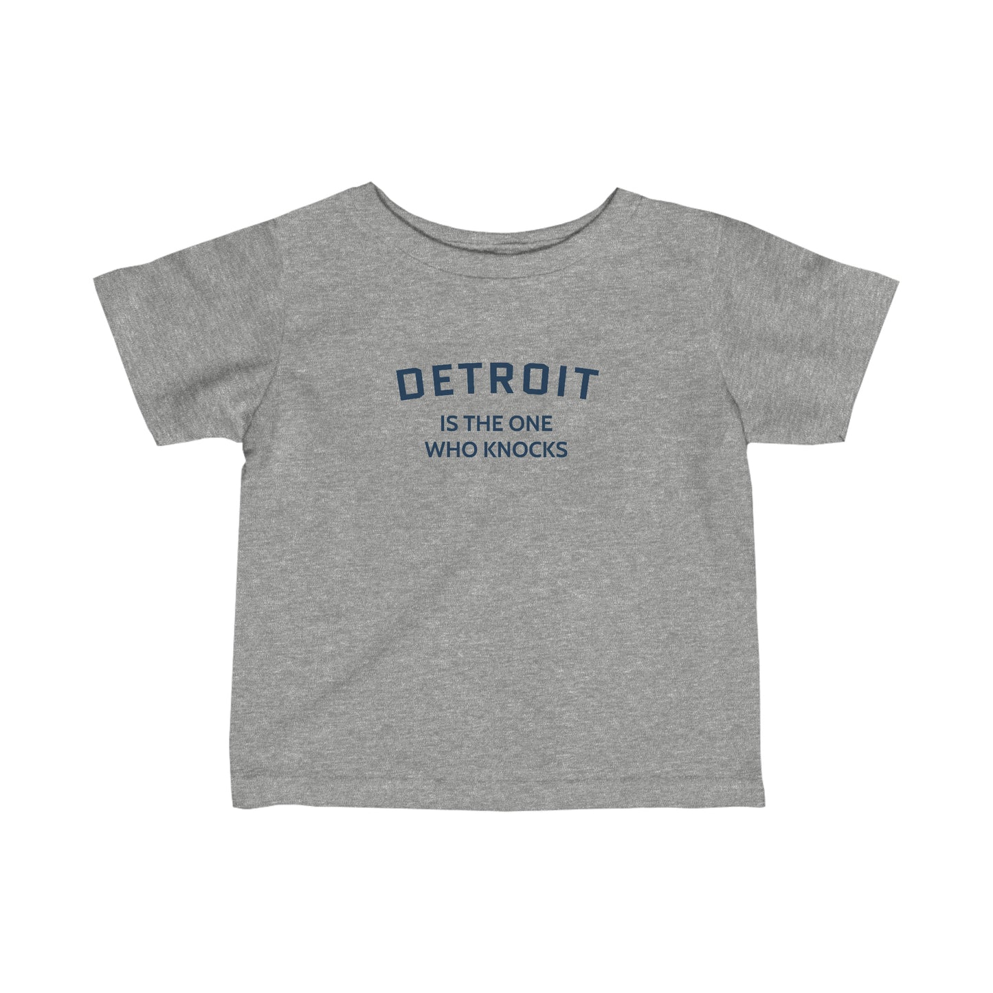 'Detroit is the One Who Knocks' T-Shirt |  Infant Short Sleeve