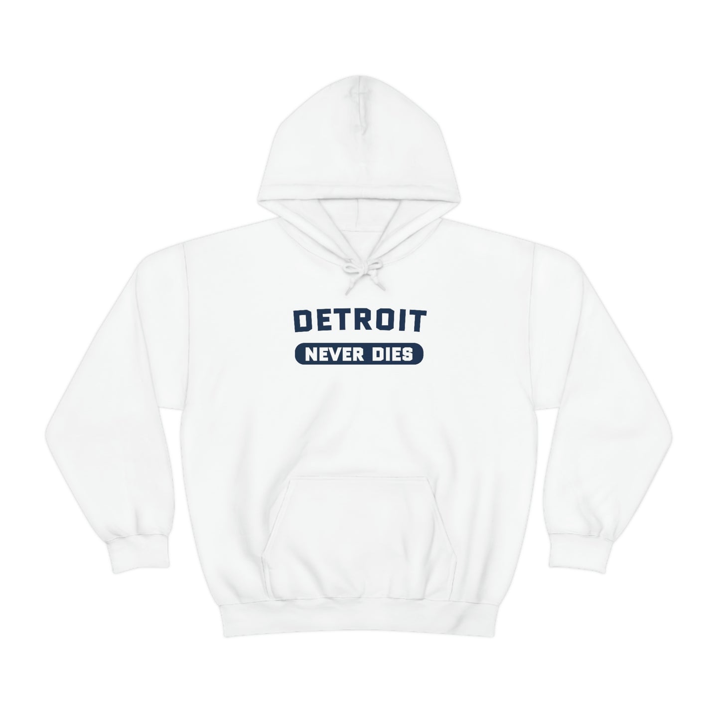 'Detroit Never Dies' Hoodie | Unisex Standard