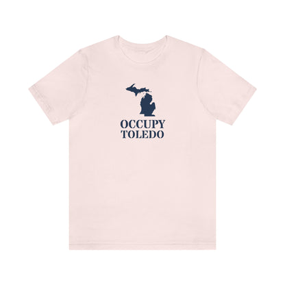 'Occupy Toledo' T-Shirt (w/ Corrected Michigan Outline) | Unisex Standard Fit