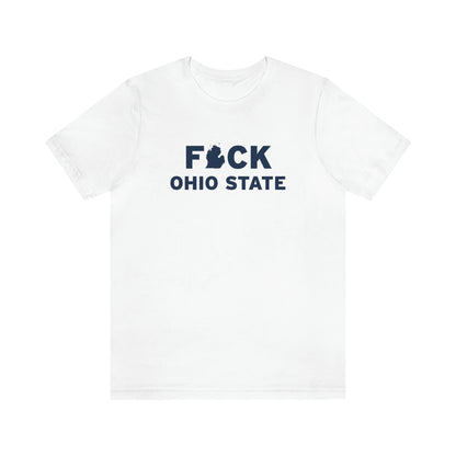 'F*CK Ohio State' T-Shirt | Unisex Standard Fit