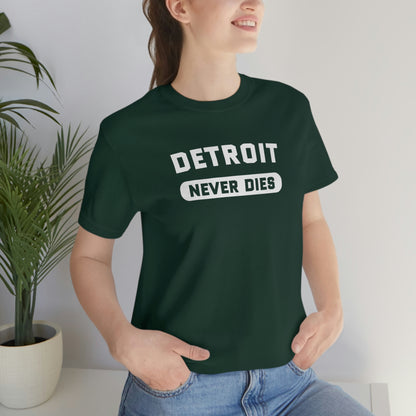 'Detroit Never Dies' T-Shirt | Unisex Standard Fit