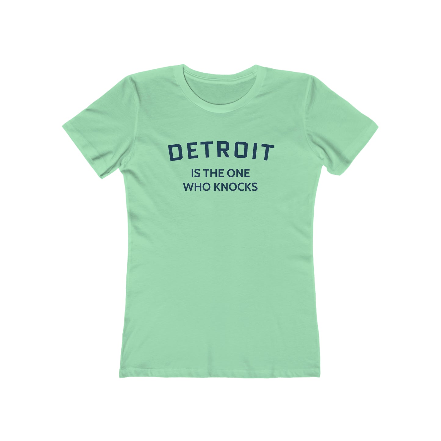 'Detroit is the One Who Knocks' T-Shirt | Women's Boyfriend Cut