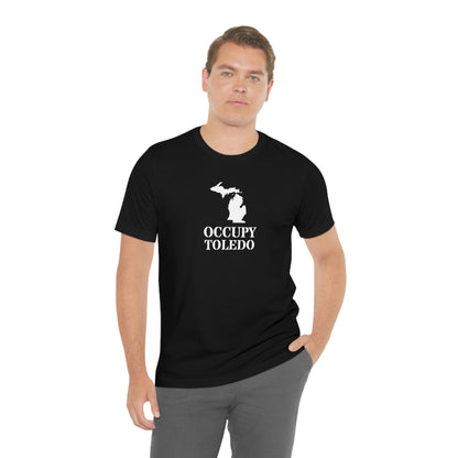 'Occupy Toledo' T-Shirt (w/ Corrected Michigan Outline) | Unisex Standard Fit