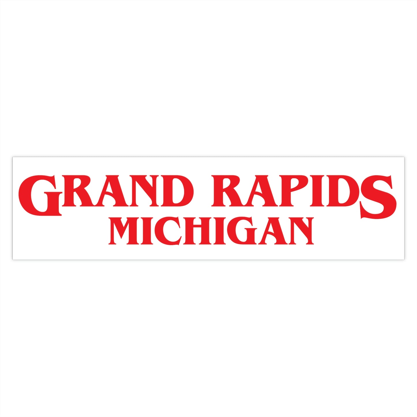 'Grand Rapids Michigan' Bumper Stickers (1980s Drama Parody) | White Background