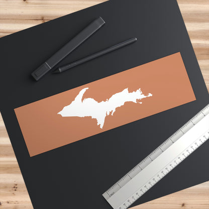 Michigan Upper Peninsula Bumper Sticker (w/ UP Outline) | Copper Color Background