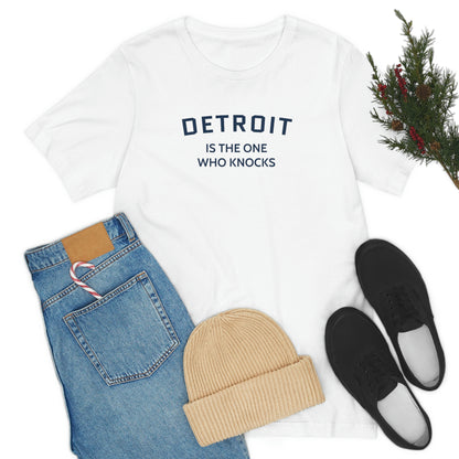 'Detroit is the One Who Knocks' T-Shirt | Unisex Standard Fit