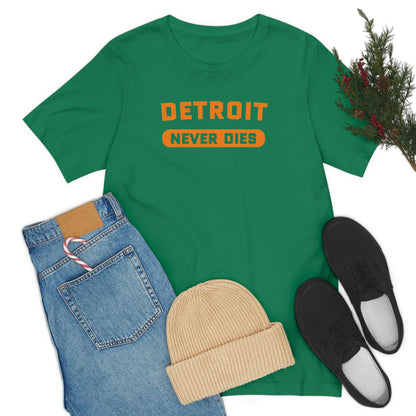 'Detroit Never Dies' T-Shirt | Unisex Standard Fit