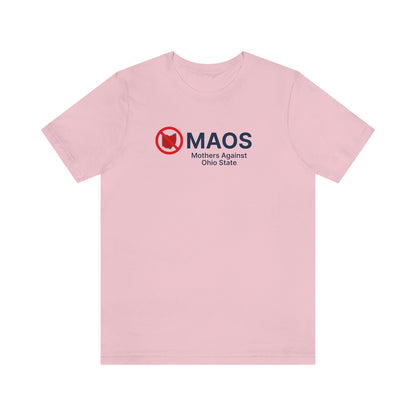 'MAOS Mothers Against Ohio State' T-Shirt | Unisex Standard Fit