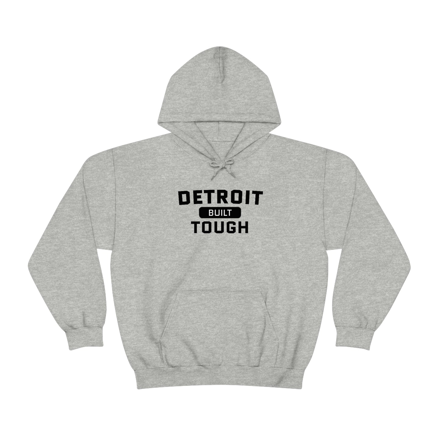 'Built Detroit Tough' Hoodie | Unisex Standard