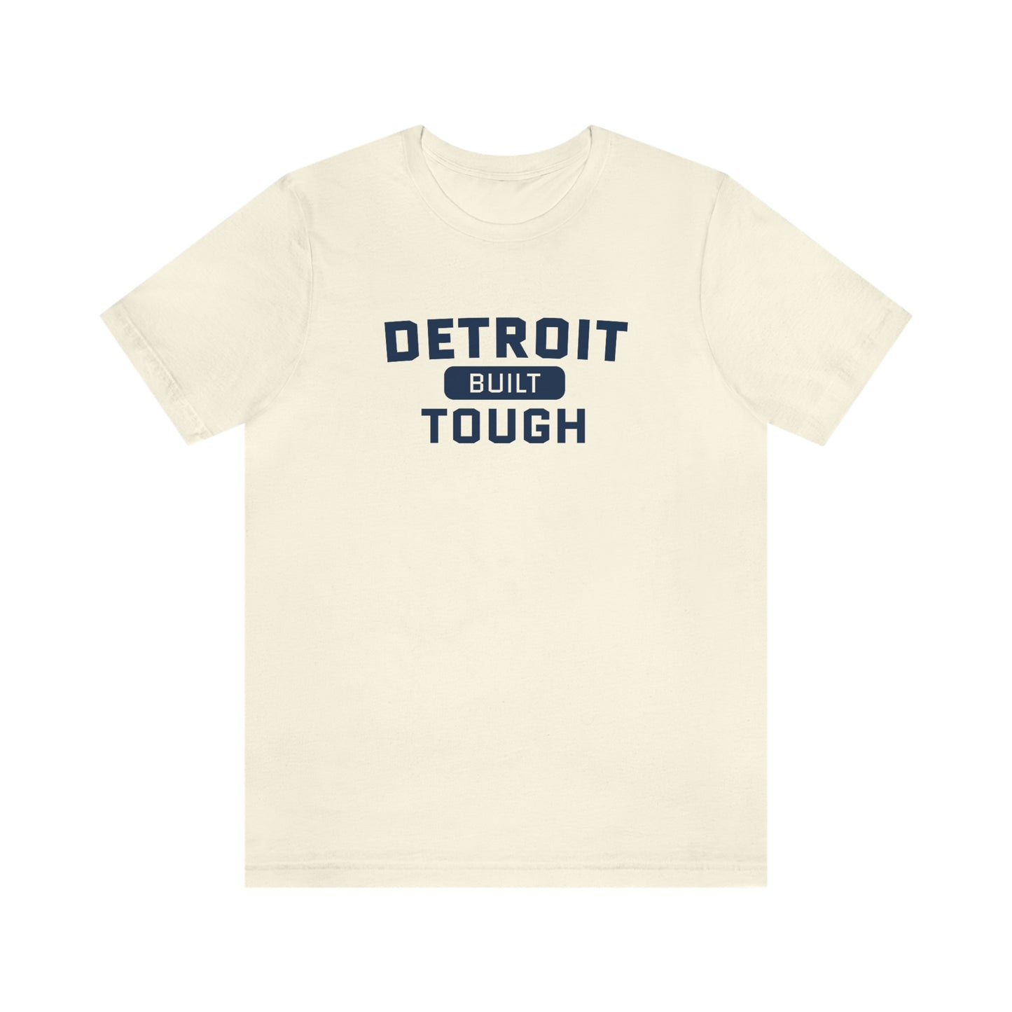 'Built Detroit Tough' T-Shirt | Unisex Standard Fit