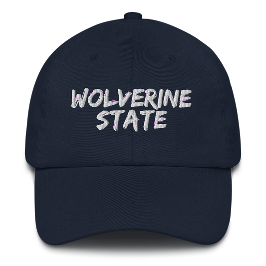 Michigan 'Wolverine State' Dad Hat (Angry Brush Font)