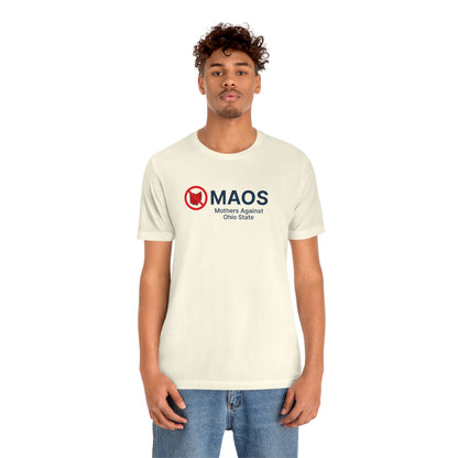 'MAOS Mothers Against Ohio State' T-Shirt | Unisex Standard Fit