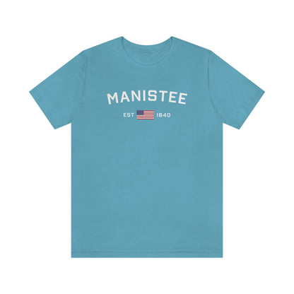 'Manistee EST 1840' T-Shirt (w/USA Flag Outline) | Unisex Standard Fit