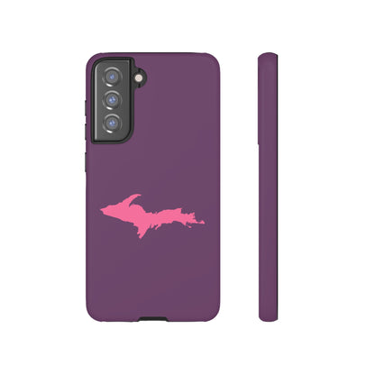 Michigan Upper Peninsula Tough Phone Case (Plum w/ Pink UP Outline) | Samsung & Pixel Android