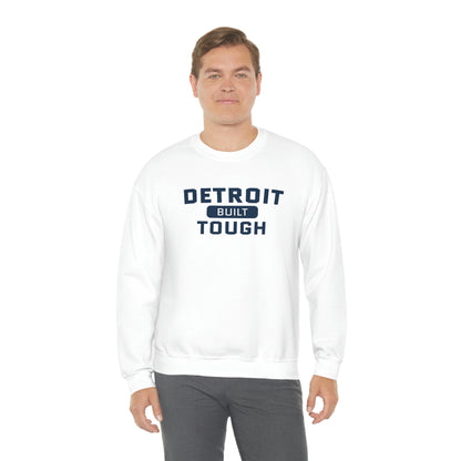 'Built Detroit Tough' Sweatshirt | Unisex Standard