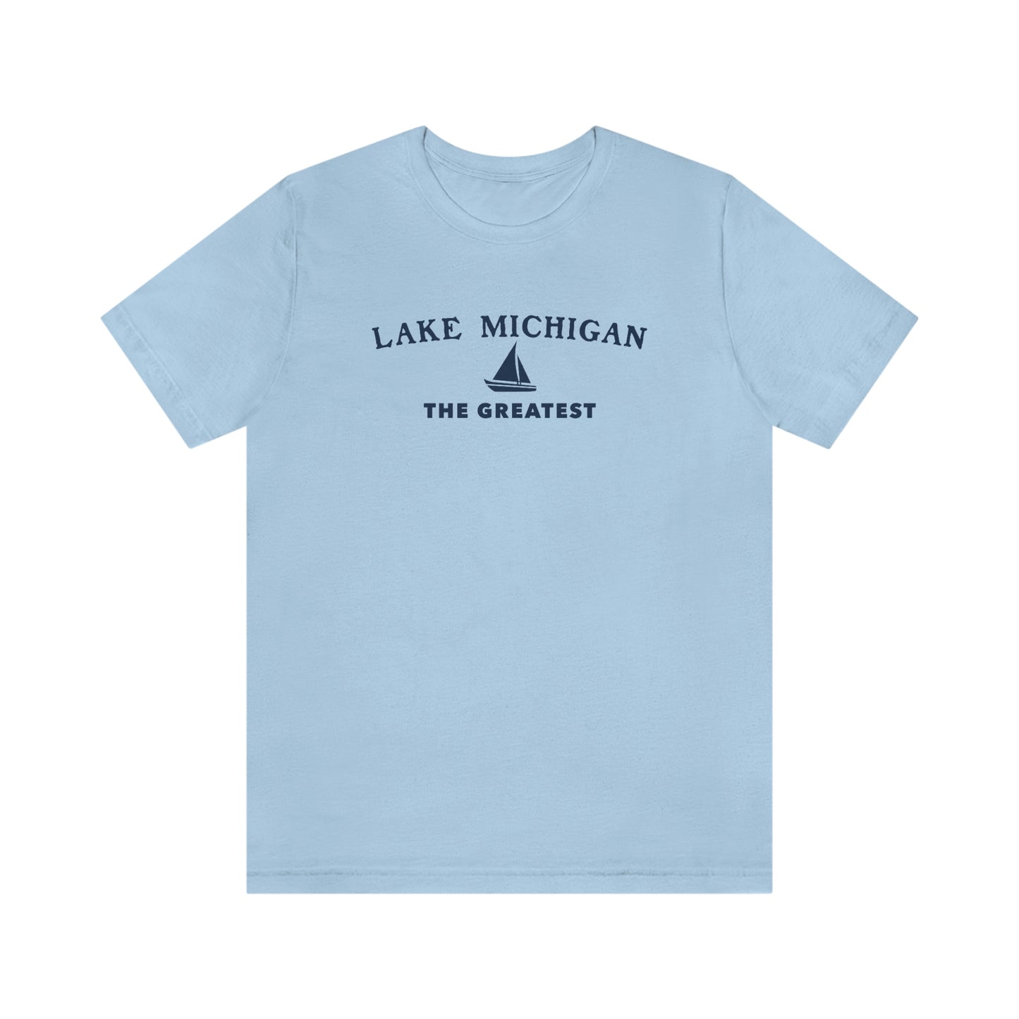 'Lake Michigan The Greatest' T-Shirt (w/Sailboat Outline) | Unisex Standard Fit