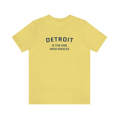 'Detroit is the One Who Knocks' T-Shirt | Unisex Standard Fit