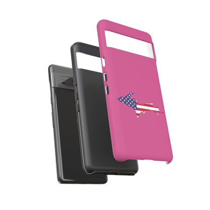 Michigan Upper Peninsula Tough Phone Case (Apple Blossom Pink w/ UP USA Flag Outline) | Samsung & Pixel Android