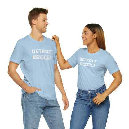 'Detroit Never Dies' T-Shirt | Unisex Standard Fit