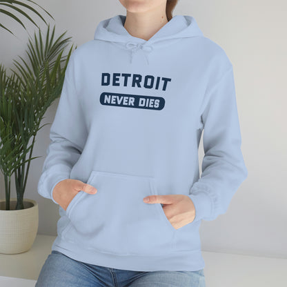 'Detroit Never Dies' Hoodie | Unisex Standard