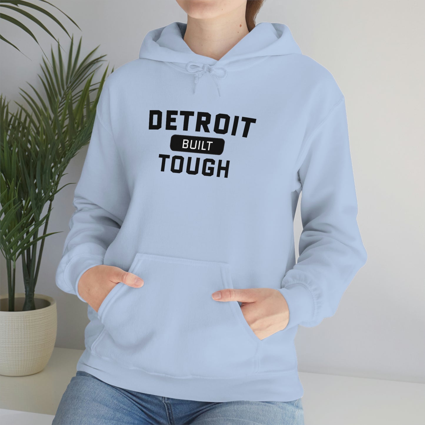 'Built Detroit Tough' Hoodie | Unisex Standard