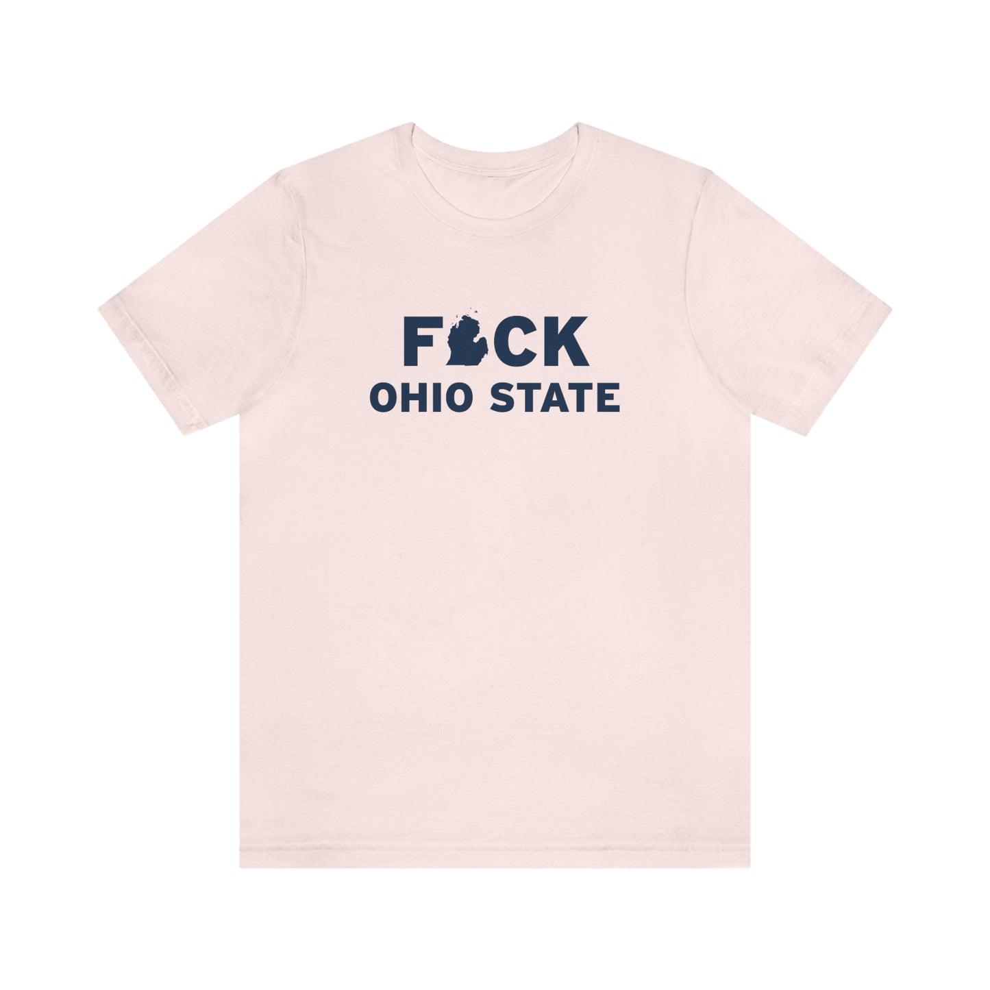 'F*CK Ohio State' T-Shirt | Unisex Standard Fit