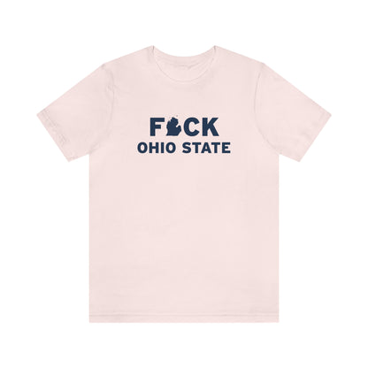 'F*CK Ohio State' T-Shirt | Unisex Standard Fit