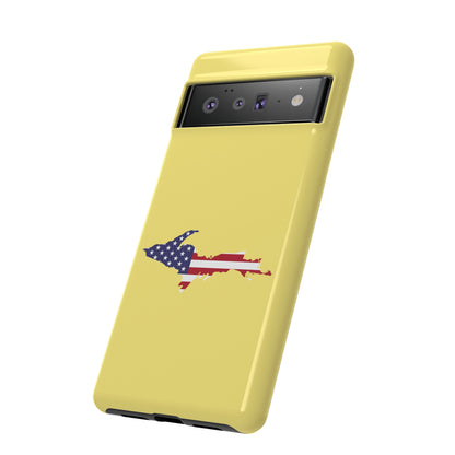 Michigan Upper Peninsula Tough Phone Case (Yellow Cherry Color w/ UP USA Flag Outline) | Samsung & Pixel Android