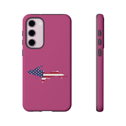 Michigan Upper Peninsula Tough Phone Case (Apple Blossom Pink w/ UP USA Flag Outline) | Samsung & Pixel Android