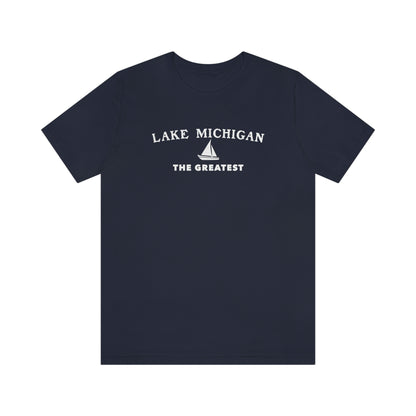 'Lake Michigan The Greatest' T-Shirt (w/Sailboat Outline) | Unisex Standard Fit