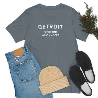 'Detroit is the One Who Knocks' T-Shirt | Unisex Standard Fit