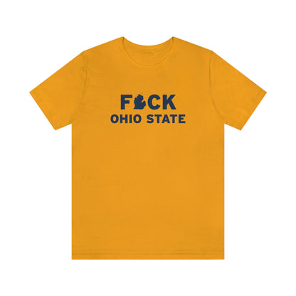 'F*CK Ohio State' T-Shirt | Unisex Standard Fit