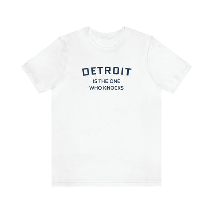 'Detroit is the One Who Knocks' T-Shirt | Unisex Standard Fit