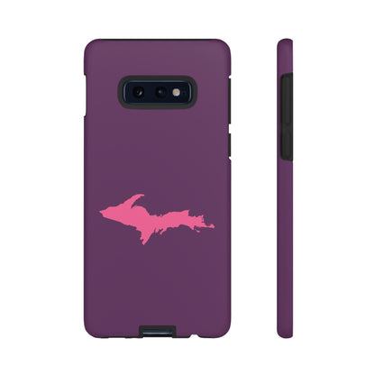 Michigan Upper Peninsula Tough Phone Case (Plum w/ Pink UP Outline) | Samsung & Pixel Android