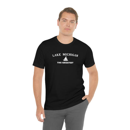 'Lake Michigan The Greatest' T-Shirt (w/Sailboat Outline) | Unisex Standard Fit