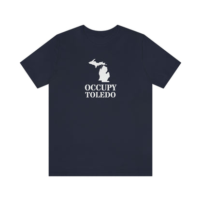 'Occupy Toledo' T-Shirt (w/ Corrected Michigan Outline) | Unisex Standard Fit