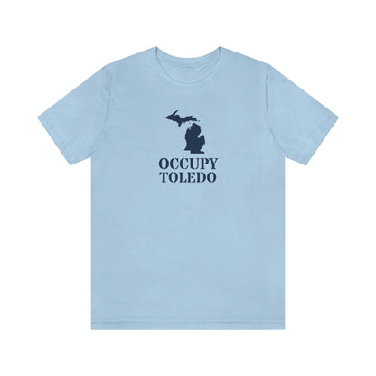 'Occupy Toledo' T-Shirt (w/ Corrected Michigan Outline) | Unisex Standard Fit