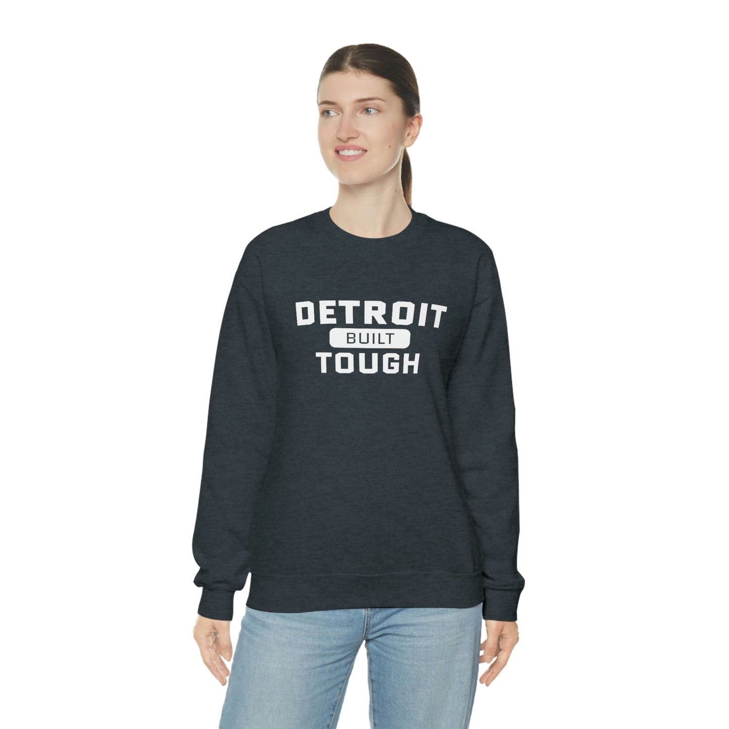 'Built Detroit Tough' Sweatshirt | Unisex Standard